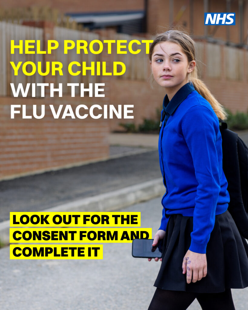 Text reads: Help protect your child with the flu vaccine. Look out for the consent form and complete it.